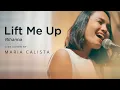 Lagu Lift Me Up - Rihanna (Live Cover by Maria Calista)