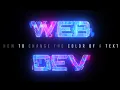 How to change the color of a text using HTML CSS and JavaScript