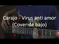 Carajo - Virus anti amor (Cover de bajo)