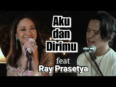 Download MP3 Bunga Citra Lestari Feat Ray Prasetya - Aku Dan Dirimu at Tokopedia Playfest | BCL x Ray