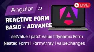 Reactive Form in Angular Basic to Advance Live Session Recording