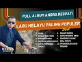Download Lagu KUMPULAN LAGU TERBAIK ANDRA RESPATI | TIARA, SUDAH TAK CINTA, DERMAGA BIRU | TERBARU TANPA IKLAN