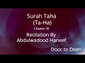 Download Lagu Surah Taha (Ta-Ha) Abdulwadood Haneef  Quran Recitation