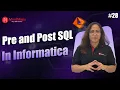 Pre SQL and Post SQL in Informatica Source and Target Transformation in Informatica MindMajix