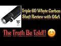 Whyte Carbon Fiber Shaft Review by Triple 60 Is it the Ultimate Shaft Triple-60 vikingcue