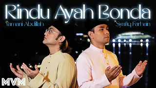 Download Syafiq Farhain \u0026 Yamani Abdillah - Rindu Ayah Bonda (Official Music Video) MP3