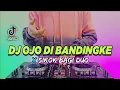 Download Lagu DJ OJO DI BANDINGKE X SIKOK BAGI DUO TIKTOK VIRAL REMIX FULL BASS TERBARU 2022 | DJ SIKOK BAGI DUO