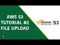 AWS S3 Tutorial 2 File Upload