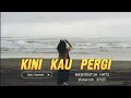 Download Lagu KINI KAU PERGI || Slowrock 2025 🎧