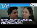 PINGSANNN!! Trian Salting Dipanggil “Suami Saya” Sama Adila | Beri Cinta Waktu - Episode 21