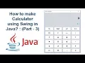 How to create Calculator using Swing in Java Part-3
