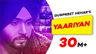 Download Yaariyan | Gurpreet Hehar | Gurnaz | Mr. VGrooves | Khan Bhaini | Latest Punjabi Songs MP3