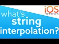 What s string interpolation iOS Swift 4 within 1 minute