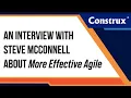 A Conversation with Steve McConnell about More Effective Agile