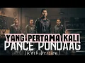 Lagu YANG PERTAMA KALI - PANCE PODAAG [ROCK VERSION] [COVER]