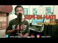Download Lagu Lagu ambon terbaru||SEPI DI HATI||BY EDDO_COVER