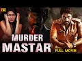 Download Lagu MURDER MASTAR | Full Hindi Dubbed Suspense Crime Thriller Movie | Rajaj, Varsha Bollamma