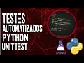 Criando testes automatizados com PYTHON usando UNITTEST