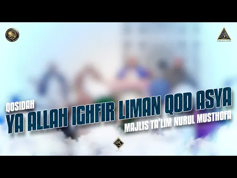 Download MP3 Qosidah Ya Allah Ighfir Liman Qod Asya - Nurul Musthofa | #LiveInNurulMusthofa, 25 Maret 2023