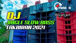 dj takbiran 2021 jingle slow bass by mza project
