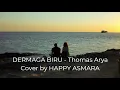 Download Lagu DERMAGA BIRU - Thomas Arya Cover by Happy Asmara