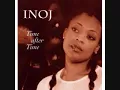 INOJ - Let Me Love You Down -