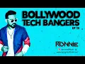 Download Lagu BOLLYWOOD TECH BANGERS EP13 - DJ RONNIE | BEST OF BOLLY TECH | BOLLYWOOD NONSTOP 2024  | TECH HOUSE