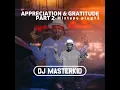 Download Lagu Appreciation and Gratitude Part2 Mixtape-Plug 13(Masterkid)