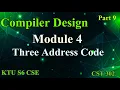 Three Address Code Compiler Design KTU S6 CSE Module 4 CST302 2019 Scheme part 9