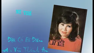 Đời Có Gì Đâu (Vũ Thành An) - Mỹ Thể