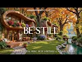 Lagu BE STILL : Peaceful Autumn Worship Piano 🍂 Inspiring Bible Verses That Change Lives