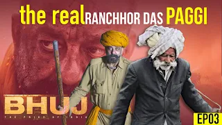 bhuj the pride of india real story ranchhod paggi real sanjay dutt gujarat borders ep03