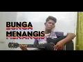 Download Lagu Bunga Menangis - Sultan (AJIS COVER)