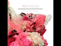 Refocus