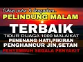 Download Lagu Al Quran Merdu Pengantar Tidur, Penenang Hati \u0026 Pikiran, Pelindung Dari Jin \u0026 Setan
