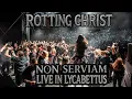 Lagu Rotting Christ - Non Serviam - (Celebrating their 35 years on stage with fans)