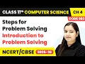 Steps for Problem Solving - Introduction to Problem Solving Class 11 Computer Science Chapter 4