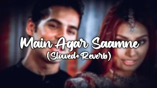Mai Agar Saamne (Slowed and Reverb) | Alka Yagnik \u0026 Abhijeet | Raaz | Lofi Vibes