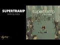 Download Lagu Supertramp - Little By Little (Audio)