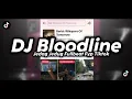 Download Lagu DJ BLOODLINE JEDAG JEDUG FULLBEAT FYP TIKTOK
