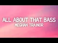 Download Lagu Meghan Trainor - All About That Bass (Lyrics)