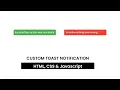Custom Toast Notification HTML CSS Javascript