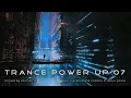 Lagu Trance PowerUp 07 - DJset Nov 2021
