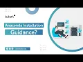 How to Install Anaconda Anaconda Installation Tutort Academy