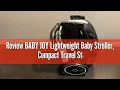 Review BABY JOY Lightweight Baby Stroller, Compact Travel Stroller for Airplane, Infant Toddler Stro