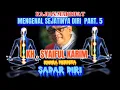 Download Lagu MENGENAL SEJATINYA DIRI PART. 5 / KH. Syaiful Karim (@sadardiri101)