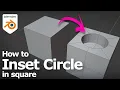 Blender How to inset circle in square