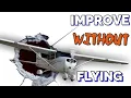 3 Tips to Improve WITHOUT Flying