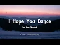 Lee Ann Womack - I Hope You Dance (Lyrics)