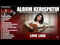 Download Lagu FULL ALBUM TERBAIK KERISPATIH \u0026 SAMMY SIMORANGKIR 2025